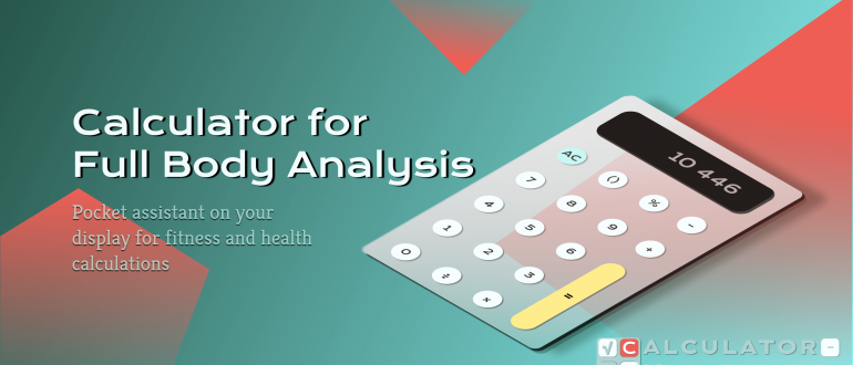 Healthy body calculators | BMI, body fat, proportions and so on